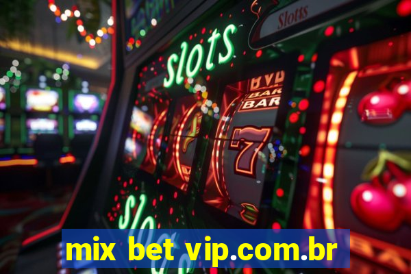 mix bet vip.com.br